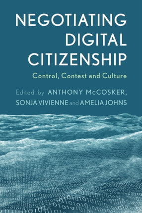 Negotiating Digital Citizenship: Control, Contest