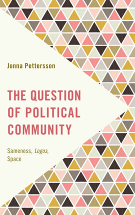 The Question of Political Community: Sameness,