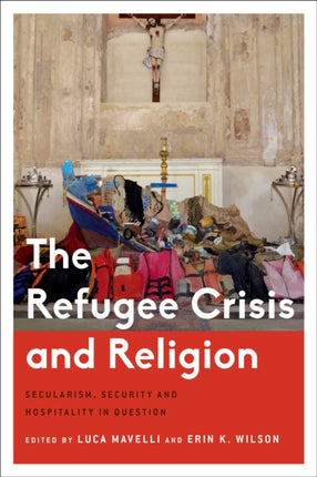 The Refugee Crisis and Religion: Secularism,