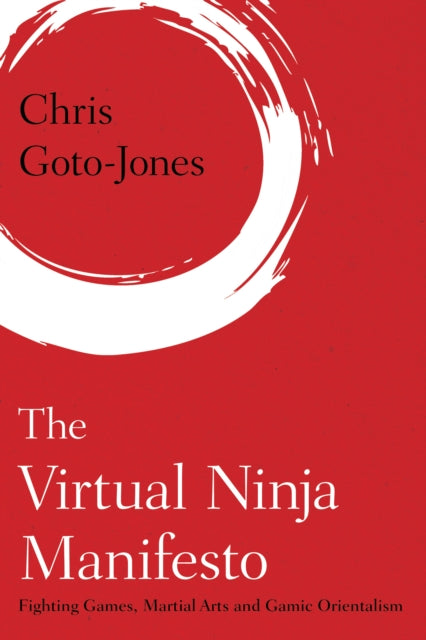 The Virtual Ninja Manifesto: Fighting Games,