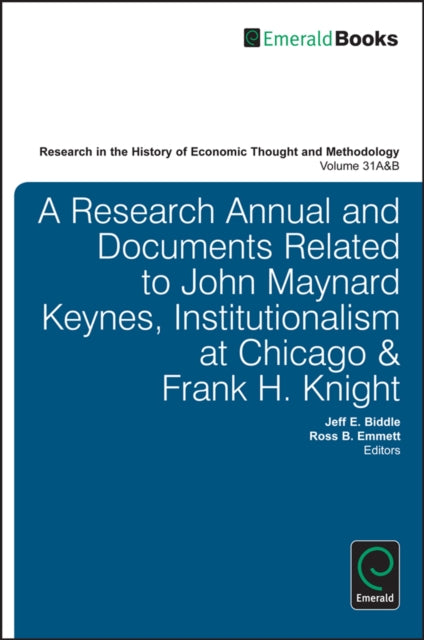 A Research Annual and Documents Related to John Maynard Keynes Institutionalism at Chicago  Frank H. Knight