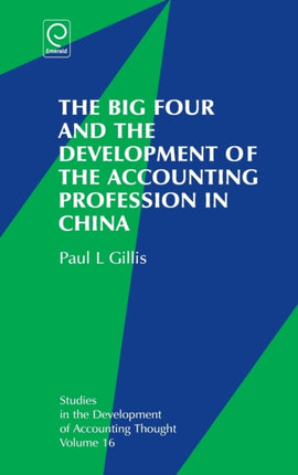 The Big Four and the Development of the Accounting Profession in China