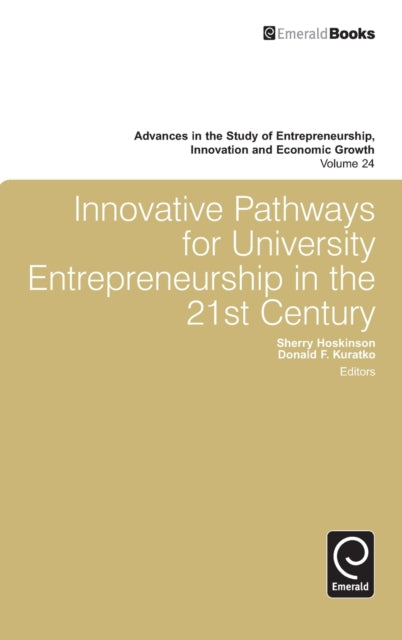 Innovative Pathways for University Entrepreneurship in the 21st Century