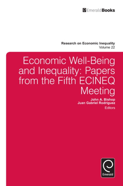 Economic Well-Being and Inequality: Papers from the Fifth ECINEQ Meeting