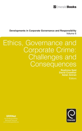 Ethics, Governance and Corporate Crime: Challenges and Consequences