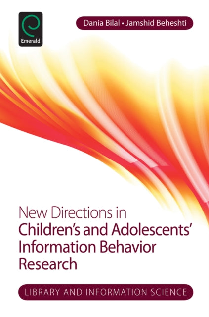 New Directions in Children's and Adolescents' Information Behavior Research