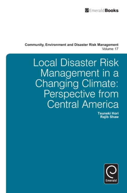 Local Disaster Risk Management in a Changing Climate: Perspective from Central America