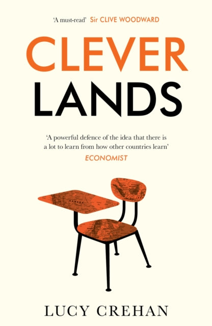 Cleverlands: The secrets behind the success of the world’s education superpowers