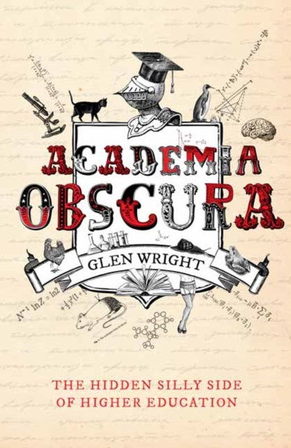 Academia Obscura: The Hidden Silly Side of Higher Education