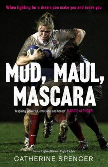 Mud, Maul, Mascara: When fighting for a dream can make you and break you