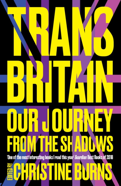 Trans Britain: Our Journey from the Shadows