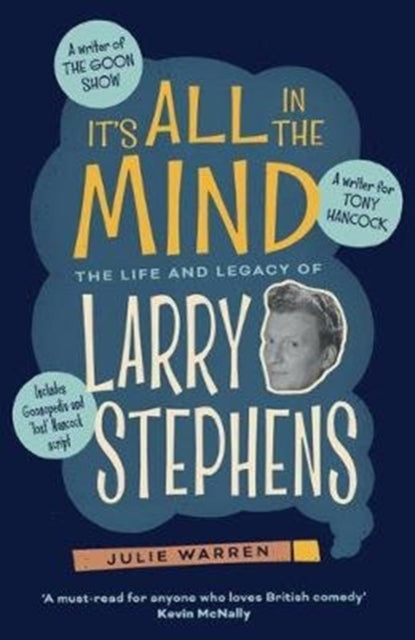 It’s All In The Mind: The Life and Legacy of Larry Stephens