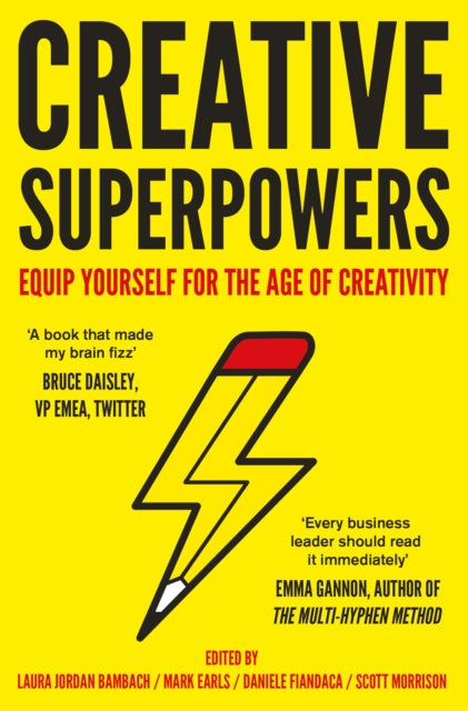 Creative Superpowers: Equip Yourself for the Age of Creativity