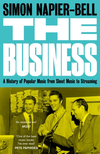 The Business: A History of Popular Music from Sheet Music to Streaming