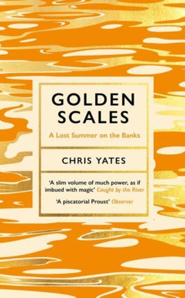 Golden Scales: A Lost Summer on the Banks