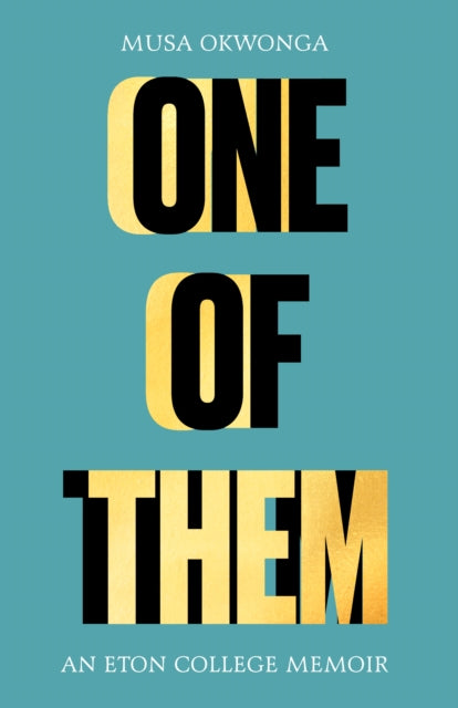 One of Them: An Eton College Memoir