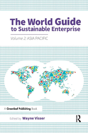 The World Guide to Sustainable Enterprise: Volume 2: Asia Pacific