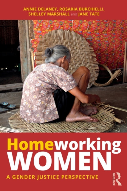 Homeworking Women: A Gender Justice Perspective