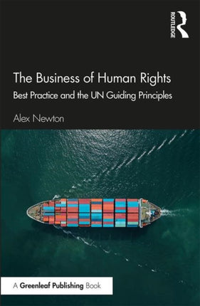 The Business of Human Rights: Best Practice and