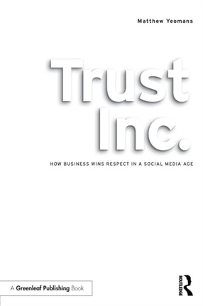 Trust Inc.: How Business Wins Respect in a Social