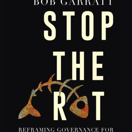 Stop the Rot: Reframing Governance for Directors