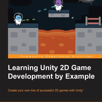 Learning Unity 2D Game Development by Example