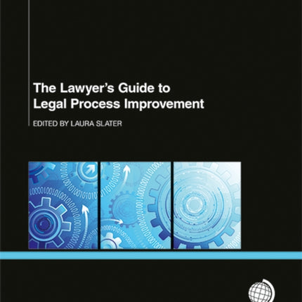 The Lawyer's Guide to Legal Process Improvement