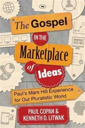 The Gospel in the Marketplace of Ideas