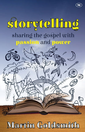 Storytelling: Sharing The Gospel With Passion And Power