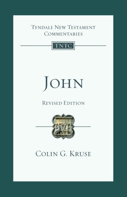 John: Tyndale New Testament Commentary