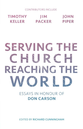 Serving the Church, Reaching the World: Essays In