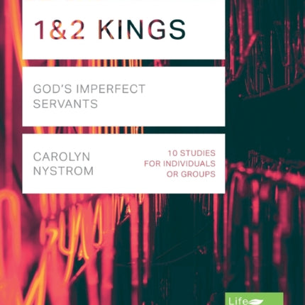 1 & 2 Kings: God's Imperfect Servants