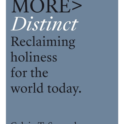 More Distinct: Reclaiming Holiness for the World Today