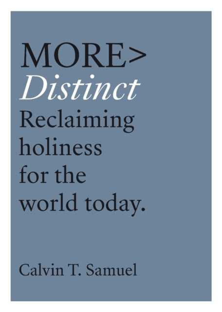 More Distinct: Reclaiming Holiness for the World Today