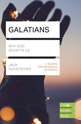 Galatians (Lifebuilder Study Guides): Why God