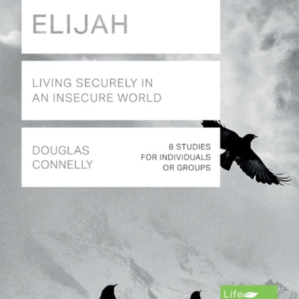 Elijah (Lifebuilder Study Guides): Living Securely in an Insecure World