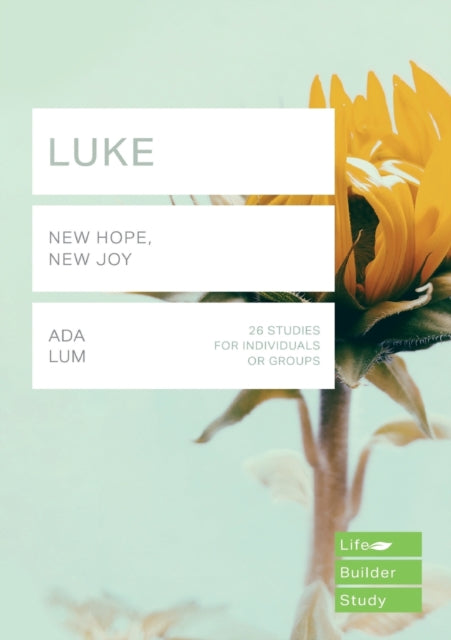 Luke (Lifebuilder Study Guides): New Hope, New Joy