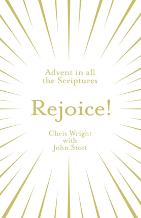 Rejoice!: Advent in All the Scriptures