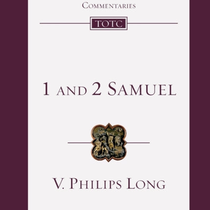 1 and 2 Samuel: An Introduction And Commentary