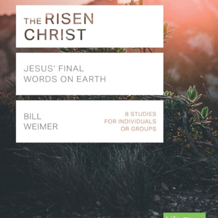 The Risen Christ: Jesus' Final Words on Earth