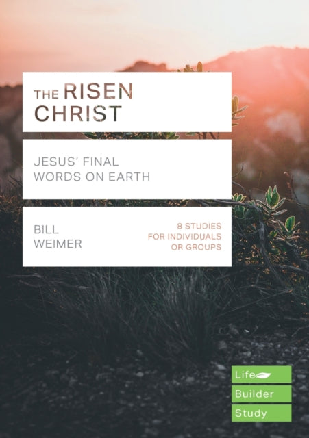 The Risen Christ: Jesus' Final Words on Earth