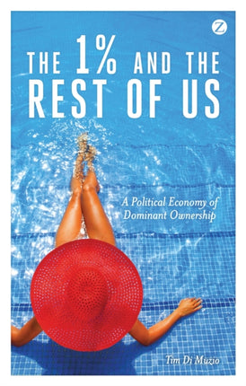 The 1% and the Rest of Us: A Political Economy of