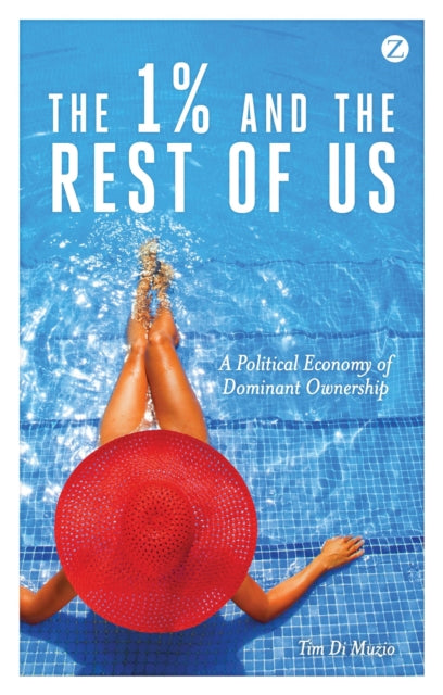 The 1% and the Rest of Us: A Political Economy of