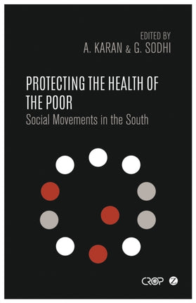 Protecting the Health of the Poor: Social Movements in the South