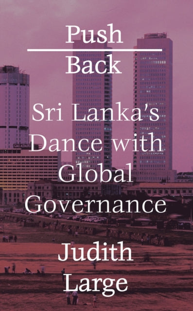 Push Back: Sri Lanka's Dance with Global Governance