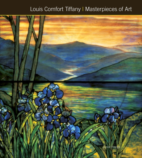 Louis Comfort Tiffany Masterpieces of Art