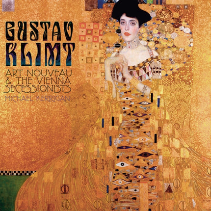 Gustav Klimt: Art Nouveau and the Vienna Secessionists