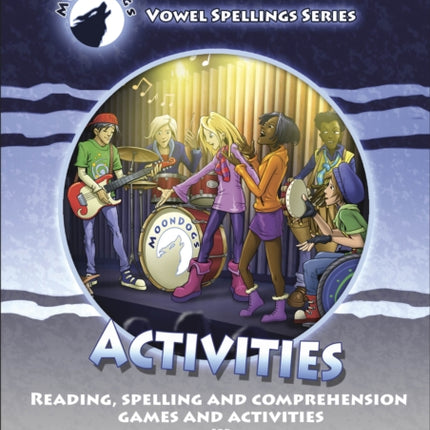 Phonic Books Moon Dogs Set 3 Vowel Spellings Activities: Photocopiable Activities Accompanying Moon Dogs Set 3 Vowel Spellings Books for Older Readers (Two Spellings for a Vowel Sound)