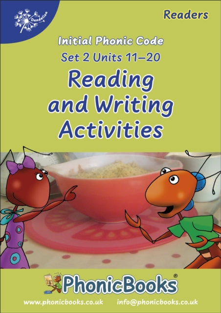 Phonic Books Dandelion Readers Reading and Writing Activities Set 2 Units 11-20 (Two-letter spellings sh, ch, th, ng, qu, wh, -ed, -ing, le): Photocopiable Activities Accompanying Dandelion Readers Set 2 Units 11-20