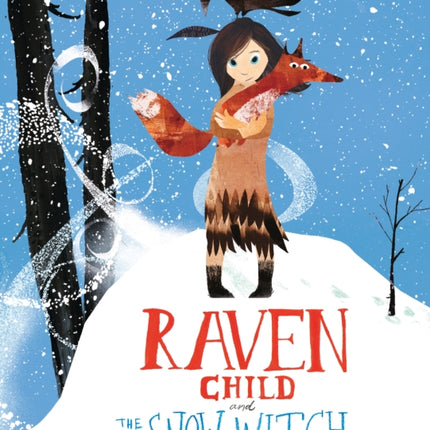 Raven Child and the Snow-Witch